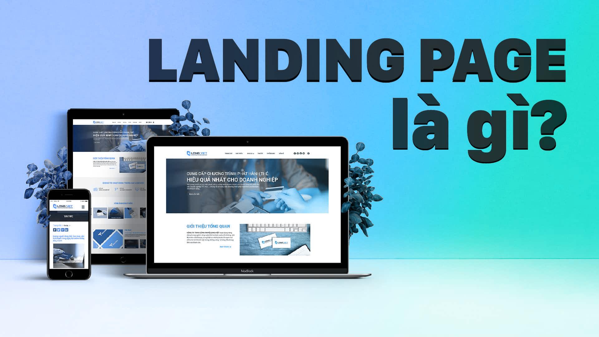 Landing page là gì? Giải đáp từ A - Z